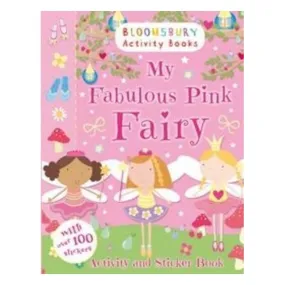 My Fabulous Pink Fairy Activity And Sticker Book - Bloomsbury